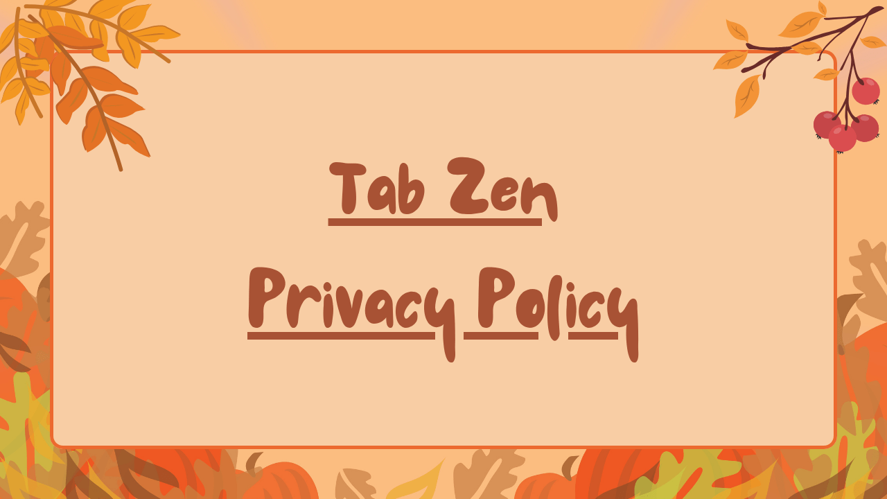 Tab Zen隐私政策